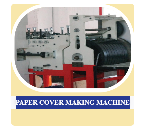 PAPER COVER MAKING MACHINE
