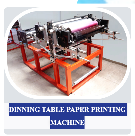DINNING TABLE PAPER PRINTING MACHINE