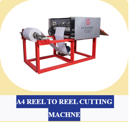 A4 REEL TO REEL CUTTING MACHNE