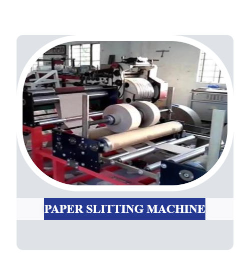 PAPER SLITTING MACHINE