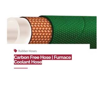 Carbon Free Hose | Furnace Coolant Hose