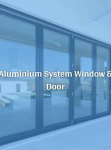 Aluminium System Window & Door