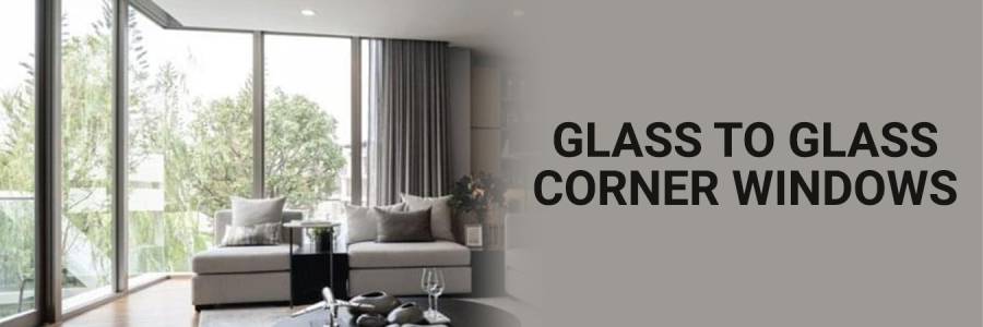 Aluminium Glass to Glass Windows